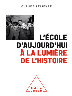 cover image of L' École d'aujourd'hui à la lumière de l'histoire